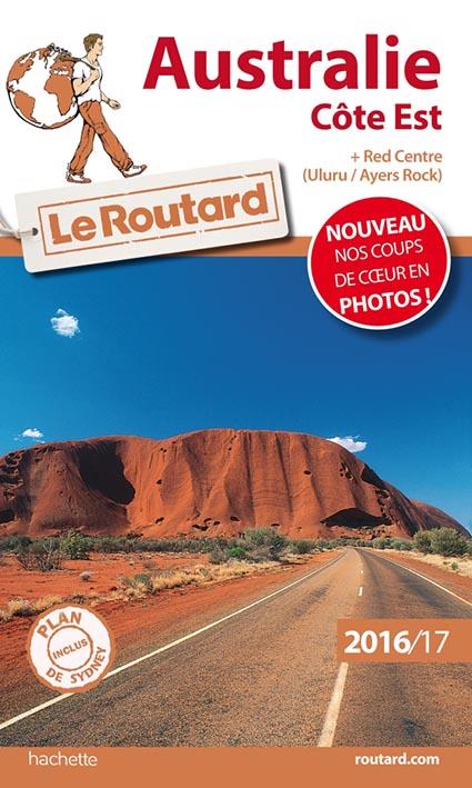 GUIDE DU ROUTARD AUSTRALIE COTE EST 2016/2017