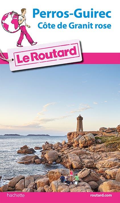 GUIDE DU ROUTARD PERROS-GUIREC ET LA COTE DE GRANIT ROSE