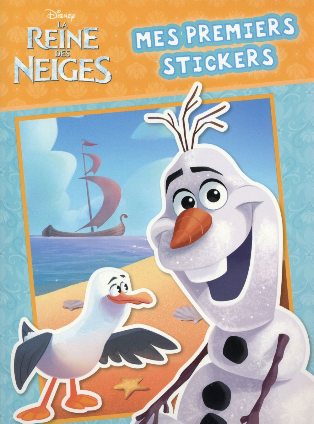 OLAF , LA REINE DES NEIGES , MES PREMIERS STICKERS