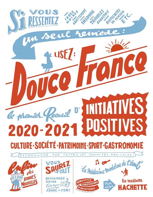 DOUCE FRANCE EDITION 2020-2021 - LE PREMIER RECUEIL D'INITIATIVES POSITIVES