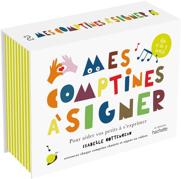 CARTES MES COMPTINES A SIGNER - POUR AIDER VOTRE ENFANT A S'EXPRIMER - DE 0 A 3 ANS