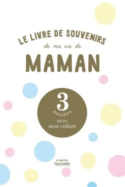 LE LIVRE DE MA VIE DE MAMAN