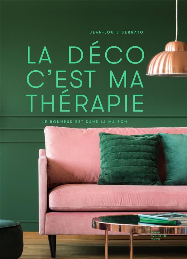 LA DECO C'EST MA THERAPIE - LE BONHEUR EST DANS LA MAISON