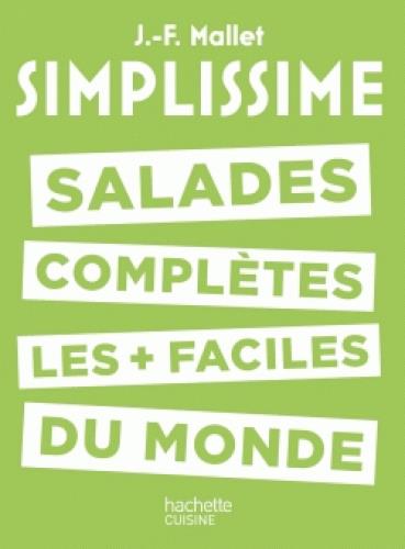 SIMPLISSIME SALADES COMPLETES LES PLUS FACILES DU MONDE