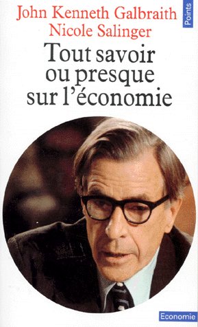 TOUT SAVOIR OU PRESQUE SUR L'ECONOMIE