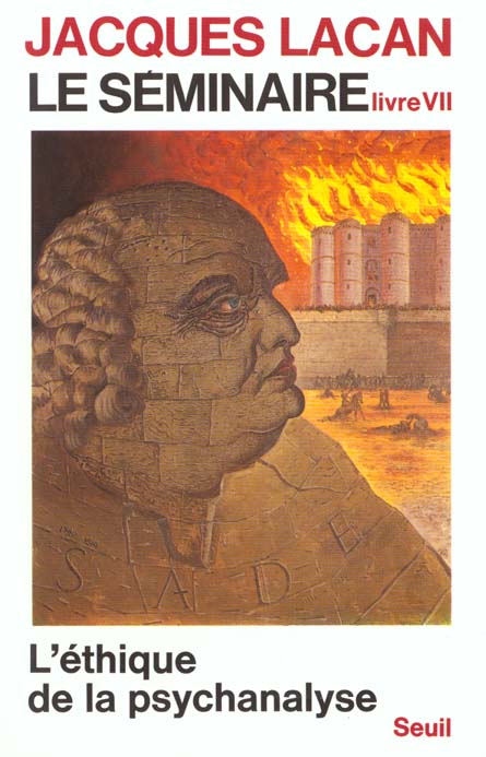 LE SEMINAIRE - TOME 7 L'ETHIQUE DE LA PSYCHANALYSE (1959-1960) - VOL7