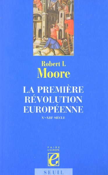 LA PREMIERE REVOLUTION EUROPEENNE (XE-XIIIE SIECLE)