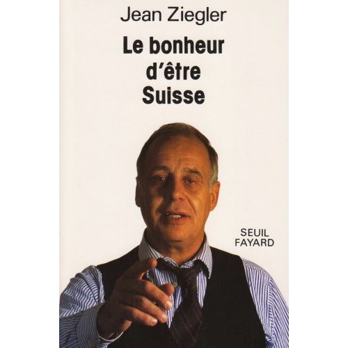 LE BONHEUR D'ETRE SUISSE