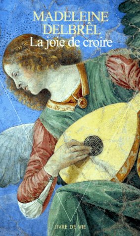 LA JOIE DE CROIRE
