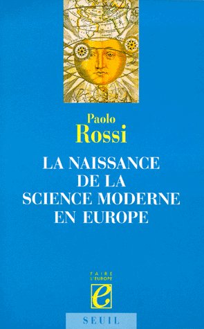 LA NAISSANCE DE LA SCIENCE MODERNE EN EUROPE