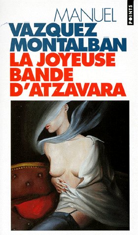 LA JOYEUSE BANDE D'ATZAVARA