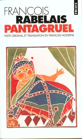 PANTAGRUEL - TEXTE ORIGINAL ET TRANSLATION EN FRANCAIS MODERNE
