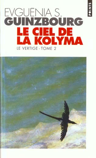 LE CIEL DE LA KOLYMA, LE VERTIGE, T. 2