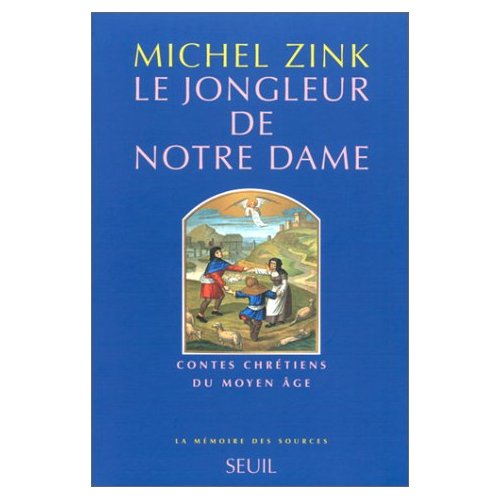 LE JONGLEUR DE NOTRE DAME. CONTES CHRETIENS DU MOYEN AGE