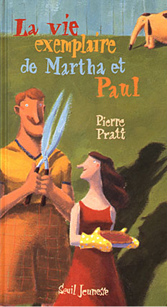 LA VIE EXEMPLAIRE DE MARTHA ET PAUL