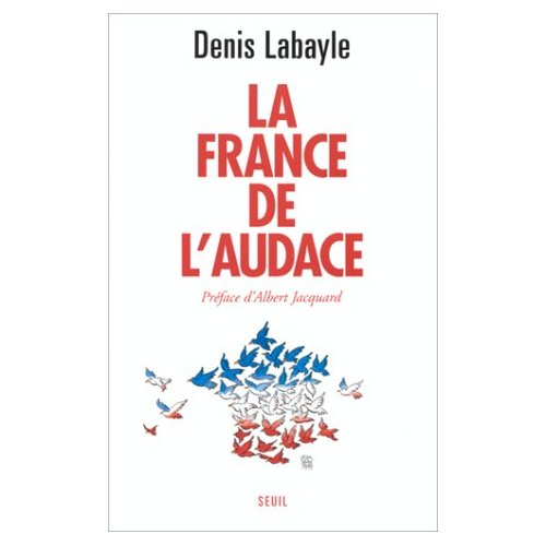 LA FRANCE DE L'AUDACE