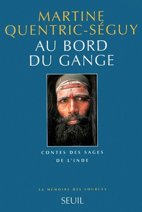 AU BORD DU GANGE. CONTES DES SAGES DE L'INDE