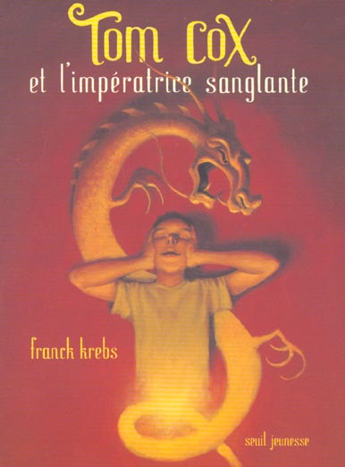 TOM COX - TOME 1 - TOM COX ET L'IMPERATRICE SANGLANTE - TOM COX, TOME 1