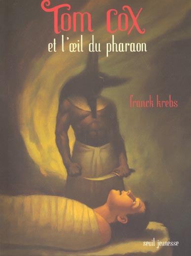 TOM COX ET L'OEIL DU PHARAON. TOM COX, TOME 2