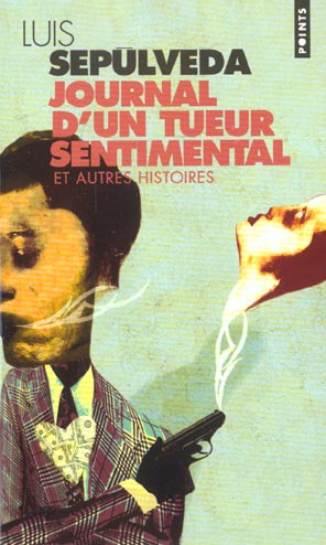 JOURNAL D'UN TUEUR SENTIMENTAL ET AUTRES HISTOIRES