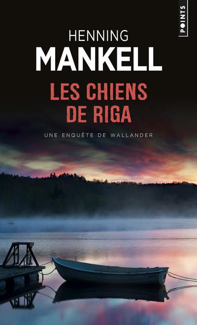 LES CHIENS DE RIGA - UNE ENQUETE DE WALLANDER
