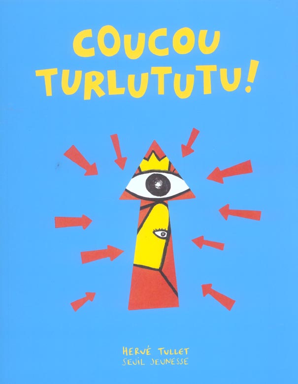 COUCOU TURLUTUTU !