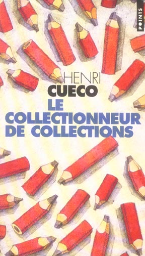 LE COLLECTIONNEUR DE COLLECTIONS