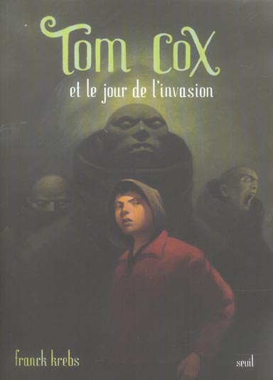 TOM COX ET LE JOUR DE L'INVASION. TOM COX, TOME 5