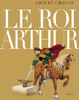 LE ROI ARTHUR