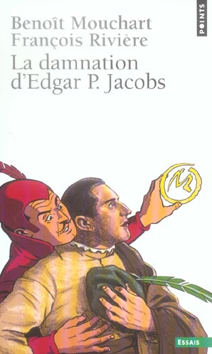 LA DAMNATION D'EDGAR P. JACOBS. BIOGRAPHIE