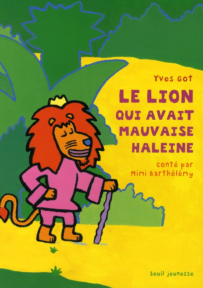 LE LION QUI AVAIT MAUVAISE HALEINE