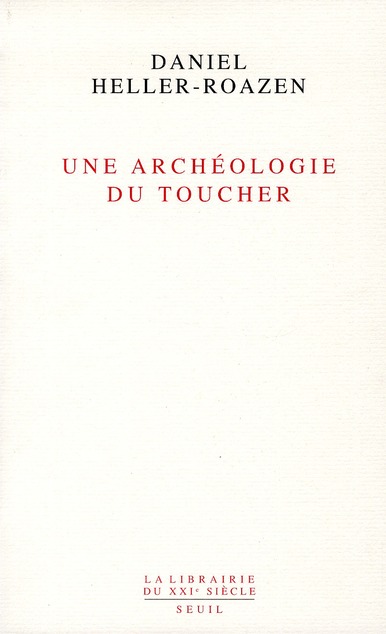 UNE ARCHEOLOGIE DU TOUCHER