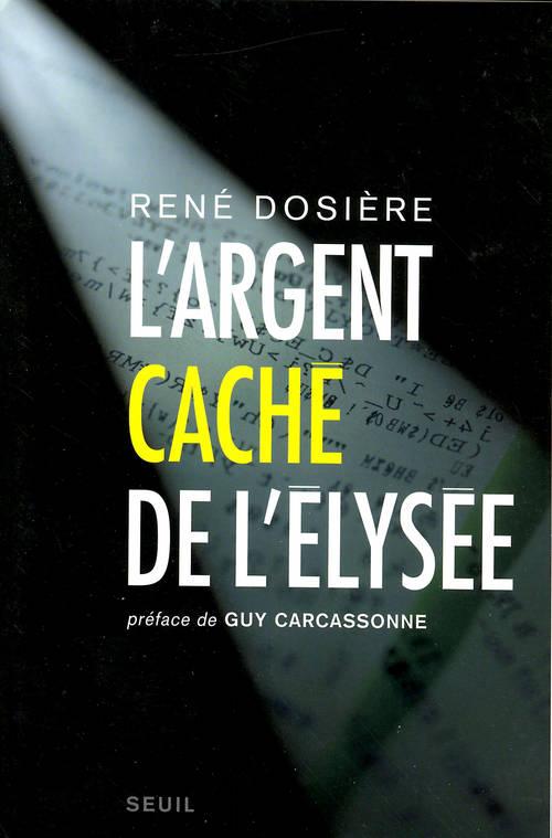 L'ARGENT CACHE DE L'ELYSEE