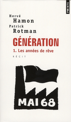 GENERATION, TOME 1 - LES ANNEES DE REVES
