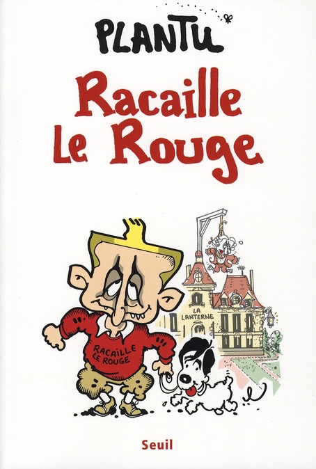 HUMOUR RACAILLE LE ROUGE