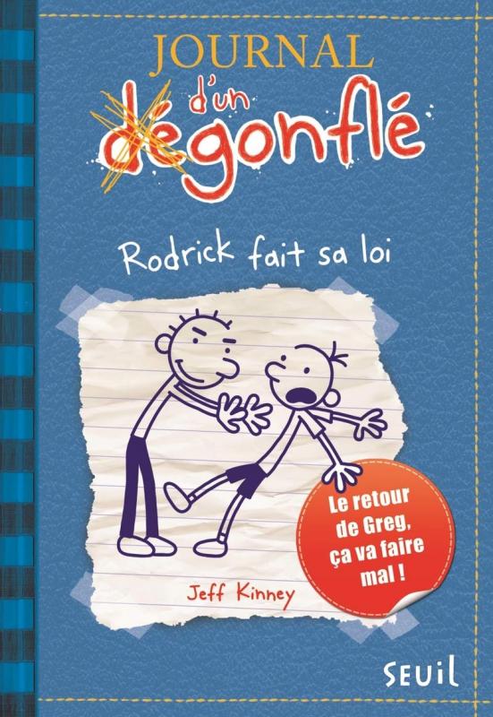 JOURNAL D'UN DEGONFLE - T02 - RODRICK FAIT SA LOI - JOURNAL D'UN DEGONFLE, TOME 2