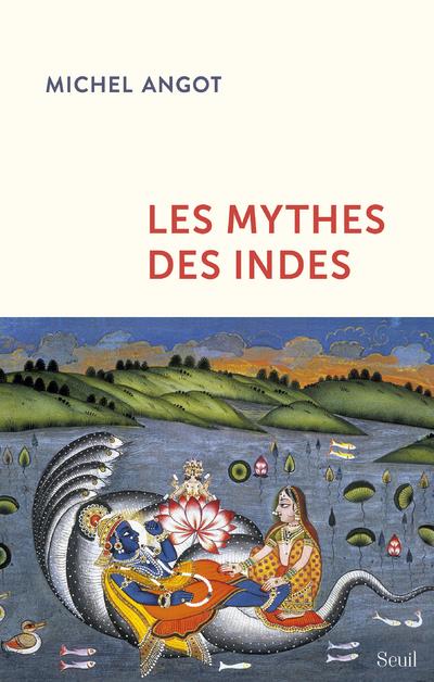 ESSAIS RELIGIEUX (H.C.) LES MYTHES DES INDES