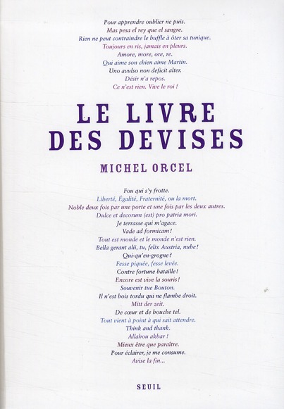 LE LIVRE DES DEVISES. OU SE TROUVENT COLLIGEES, TRADUITES ET ILLUSTREES MILLE CINQ CENT QUATRE-VINGT