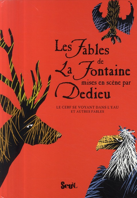 LES FABLES DE LA FONTAINE MISES EN SCENE PAR DEDIEU. LE CERF SE VOYANT DANS L'EAU ET AUTRES FABLES