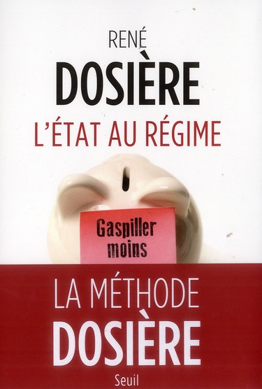 L'ETAT AU REGIME - GASPILLER MOINS POUR DEPENSER MIEUX