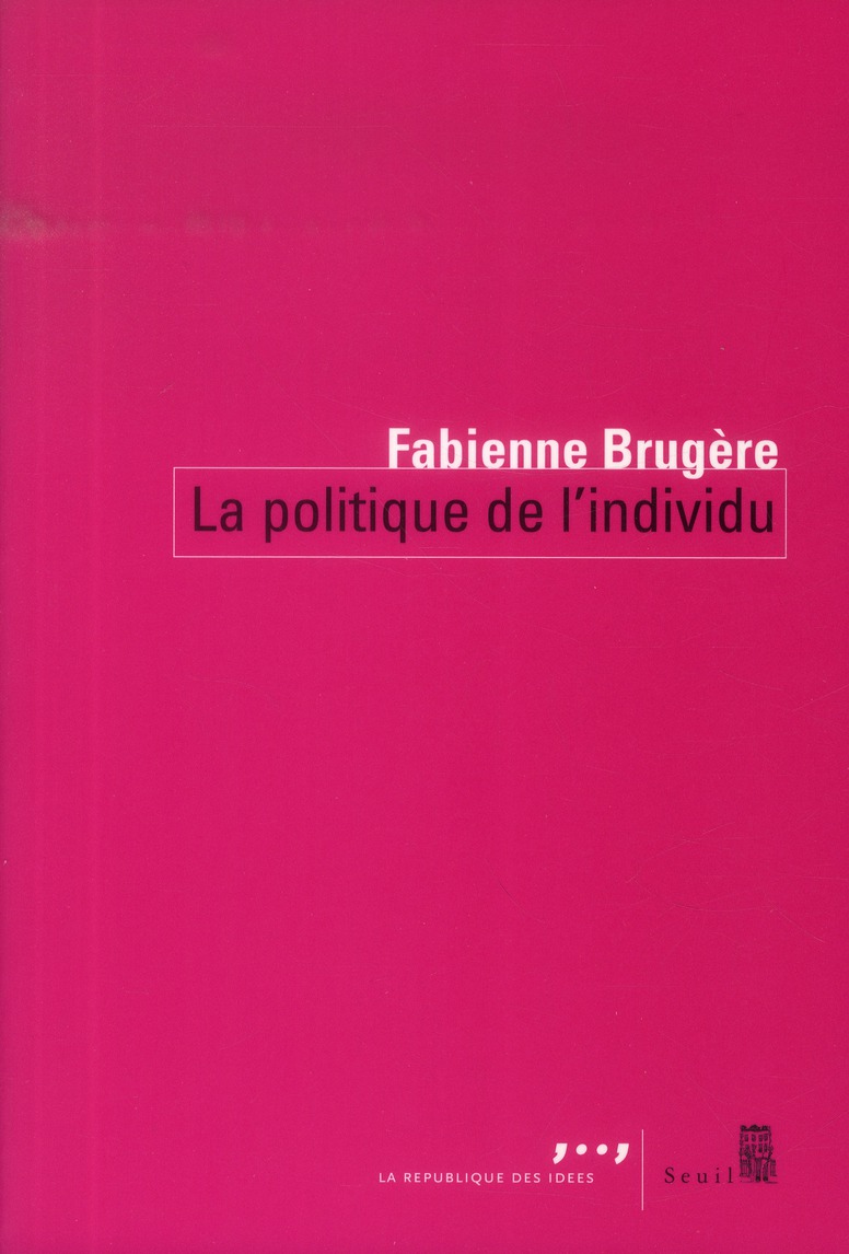 LA POLITIQUE DE L'INDIVIDU