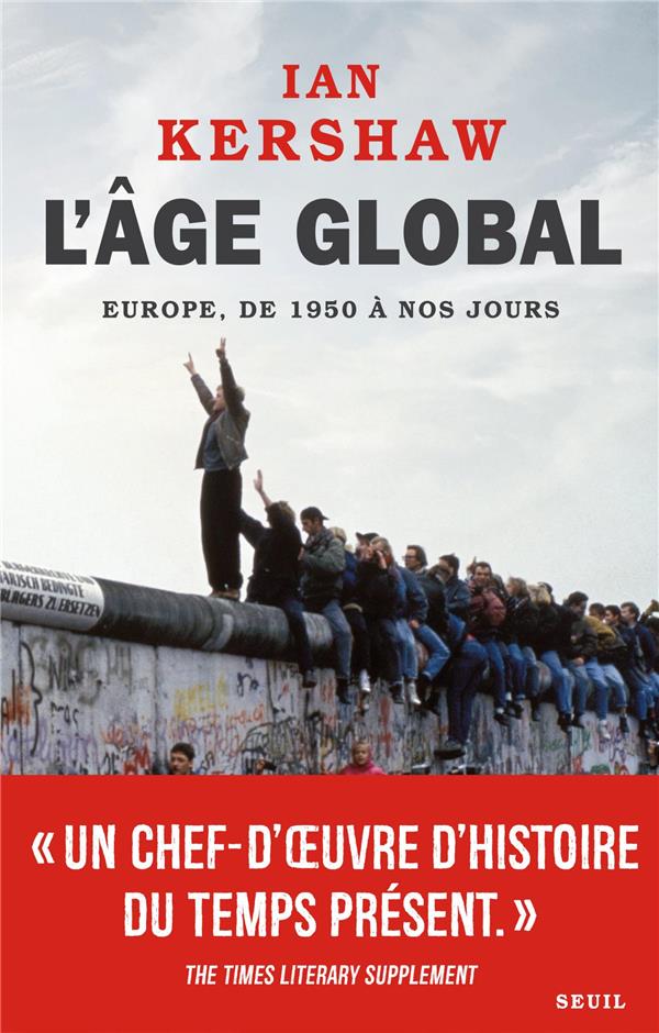 L'AGE GLOBAL, TOME 2 - L'EUROPE, DE 1950 A NOS JOURS