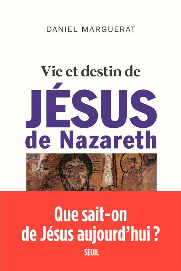 ESSAIS RELIGIEUX (H.C.) VIE ET DESTIN DE JESUS DE NAZARETH