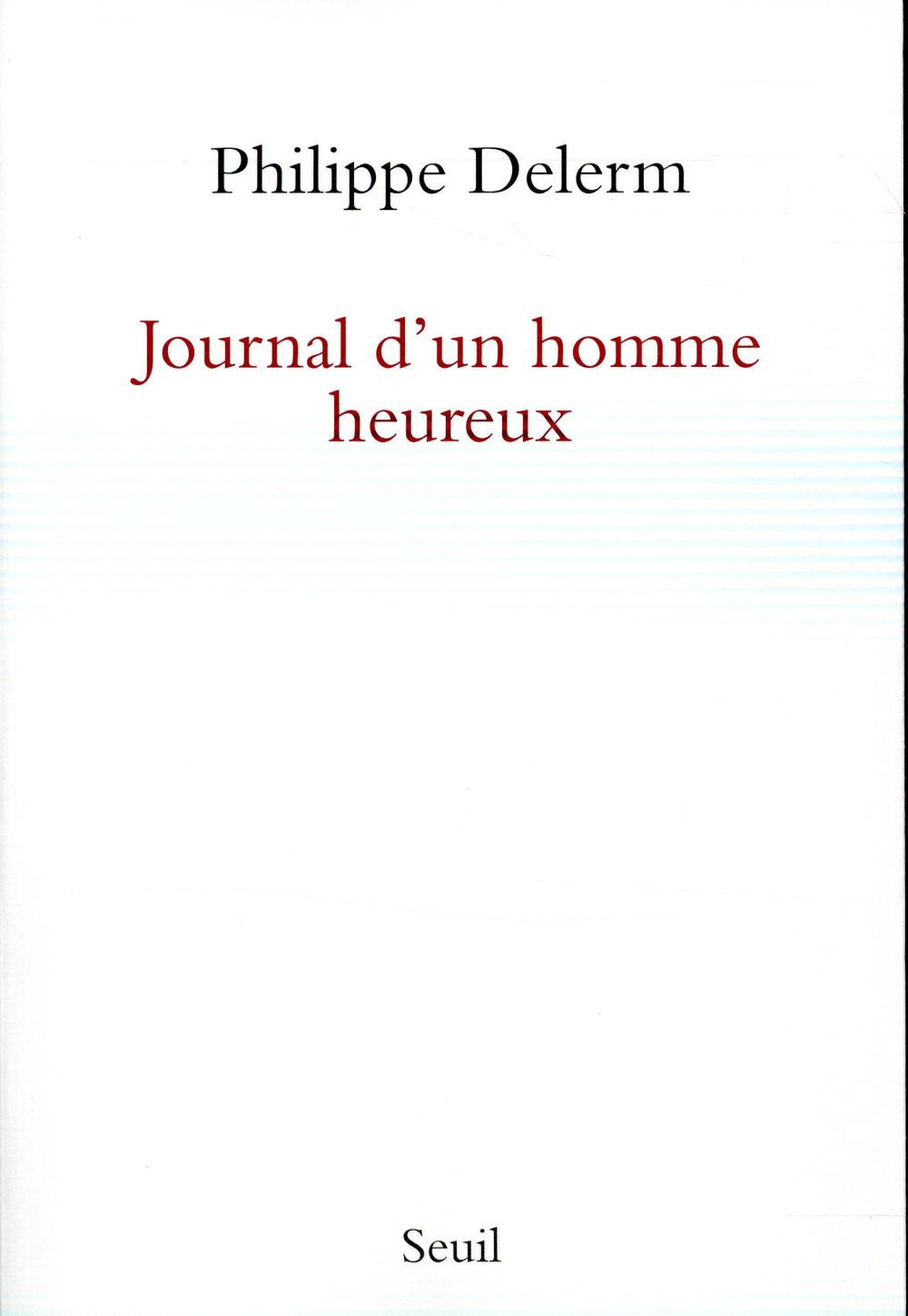 JOURNAL D'UN HOMME HEUREUX