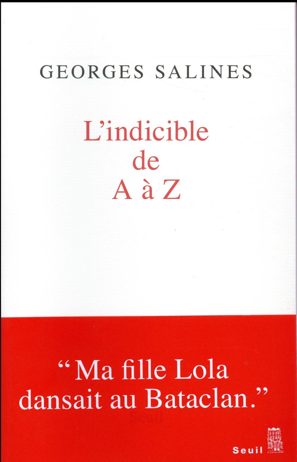 L'INDICIBLE DE A A Z