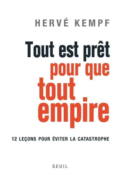 TOUT EST PRET POUR QUE TOUT EMPIRE - 12 LECONS POUR EVITER LA CATASTROPHE