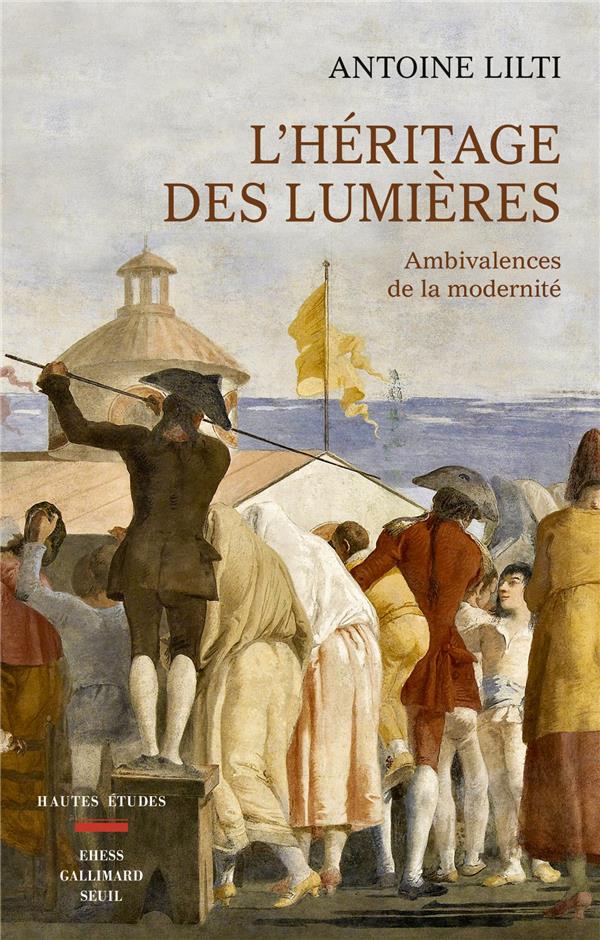 L'HERITAGE DES LUMIERES - AMBIVALENCES DE LA MODERNITE