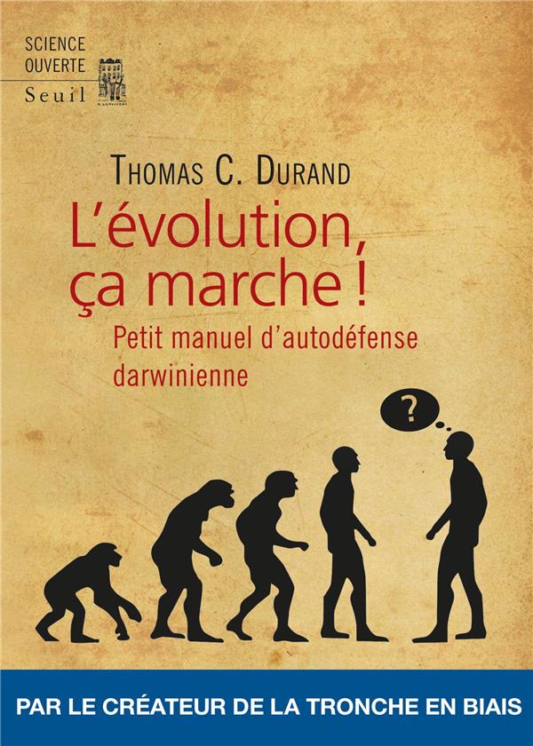 L'EVOLUTION, CA MARCHE ! - PETIT MANUEL DAUTO-DEFENSE DARWINIENNE