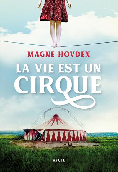 LA VIE EST UN CIRQUE