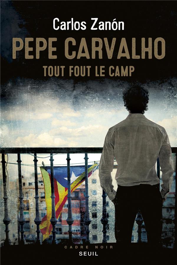 CADRE NOIR PEPE CARVALHO - TOUT FOUT LE CAMP